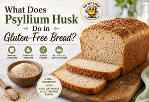 What Does Psyllium Husk Do in Gluten-Free Bread? | Oh My Loaf